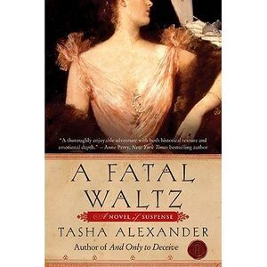 A Fatal Waltz: A Novel of Suspense -- Tasha Alexander